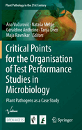 Critical Points for the Organisation of Test Performance Studies in Microbiology: Plant Pathogens as a Case Study