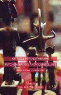 Critical Psychotherapy, Psychoanalysis and Counselling: Implications for Practice