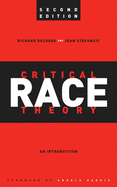 Critical Race Theory, Second Edition: An Introduction, Second Edition