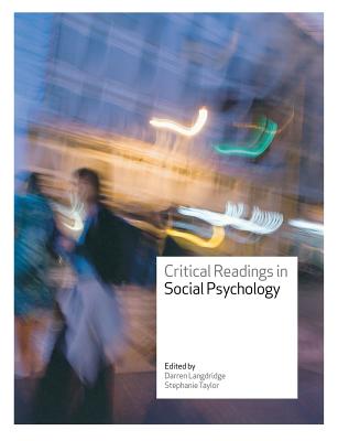 Critical Readings in Social Psychology - Langdridge, Darren, Dr., and Langdridge Darren, and Taylor, Stephanie