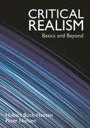 Critical Realism: Basics and Beyond