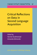 Critical Reflections on Data in Second Language Acquisition