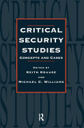 Critical Security Studies: Concepts and Cases