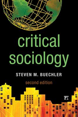 Critical Sociology - Buechler, Steven M