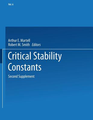 Critical Stability Constants: Second Supplement - Martell, Arthur E, and Smith, Robert M