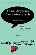 Critical Storytelling from the Borderlands: En La L?nea