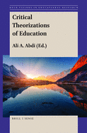 Critical Theorizations of Education