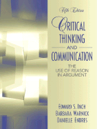 Critical Thinking and Communication: The Use of Reason in Argument