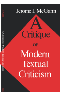 Critique of Modern Textual Criticism
