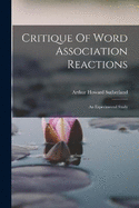 Critique Of Word Association Reactions: An Experimental Study