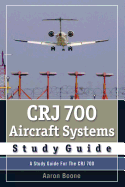 Crj 700 Aircraft Systems Study Guide