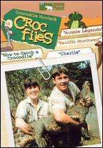 Croc Files: Aussie Legends/Pacific Northwest/Charlie/How to Catch a Crocodile