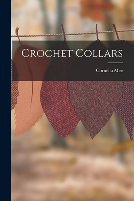 Crochet Collars - Mee, Cornelia