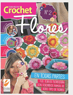 Crochet Flores 2: tus tejidos florecern