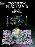 Crocheting Placemats - Weiss, Rita (Editor)