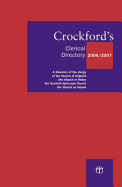 Crockford's Clerical Directory: A Directory of the Clergy of the Church of England, the Church in Wales, the Scottish Episcopal Church, the Church of Ireland