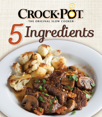Crockpot 5 Ingredients - Publications International Ltd