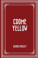 Crome Yellow