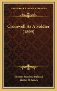 Cromwell as a Soldier (1899)