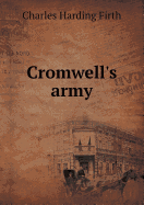 Cromwell's Army - Firth, C H