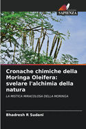 Cronache chimiche della Moringa Oleifera: svelare l'alchimia della natura