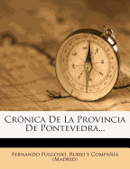 Cronica de La Provincia de Pontevedra...