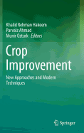 Crop Improvement: New Approaches and Modern Techniques