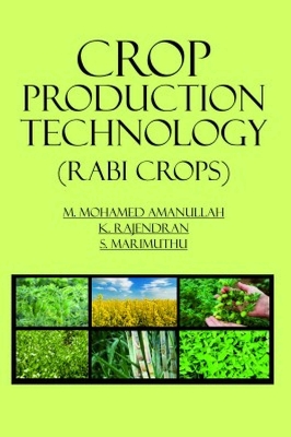 Crop Production Technology (Rabi Crops) - Marimuthu, M. Mohamed Amanullah, K. Rajendran & S.