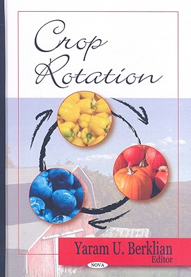 Crop Rotation - Berklian, Yaram U (Editor)