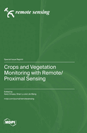 Crops and Vegetation Monitoring with Remote/Proximal Sensing