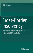 Cross-Border Insolvency: The Enactment and Interpretation of the Uncitral Model Law