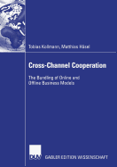 Cross-Channel Cooperation: The Bundling of Online and Offline Business Models