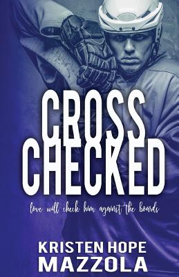 Cross Checked - Mazzola, Kristen Hope