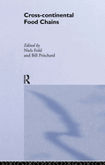 Cross-Continental Agro-Food Chains: Structures, Actors and Dynamics in the Global Food System