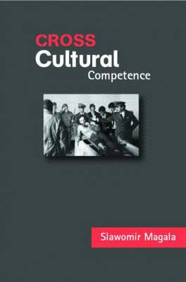 Cross-Cultural Competence - Magala, Slawomir