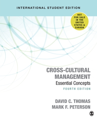 Cross-Cultural Management: Essential Concepts - Thomas, David C, and Peterson, Mark F