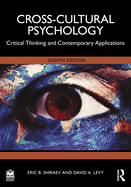 Cross-Cultural Psychology: Critical Thinking and Contemporary Applications