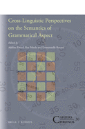 Cross-Linguistic Perspectives on the Semantics of Grammatical Aspect