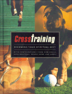 Cross Training: Becoming Your Spiritual Best