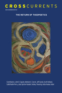 Crosscurrents: The Return of Theopoetics: Volume 64, Number 4, December 2014