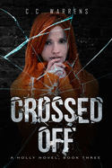 Crossed Off: A Holly Novel