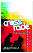 Crossfade: A Big Chill Anthology - Lawrence, Pete (Editor), and Howard, Vicki (Editor)