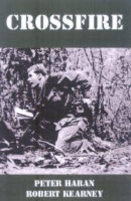 Crossfire: The Aust. Recon. Unit in Vietnam - Haran, Peter, and Kearney, Robert