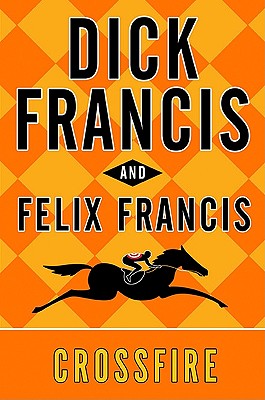 Crossfire - Francis, Dick, and Francis, Felix