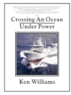 Crossing an Ocean Under Power