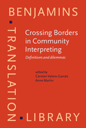 Crossing Borders in Community Interpreting: Definitions and Dilemmas