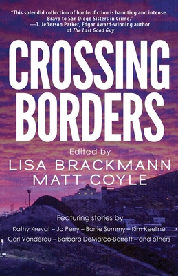 Crossing Borders - Brackmann, Lisa (Editor), and Coyle, Matt (Editor)