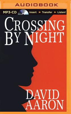 Crossing by Night - Aaron, David, Rabbi