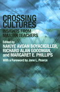 Crossing Cultures: Insights from Master Teachers