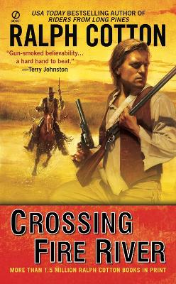 Crossing Fire River - Cotton, Ralph